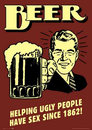 lggn0056beer-helping-ugly-people-have-sex-since-1862-retro-spoofs-poster.jpg
